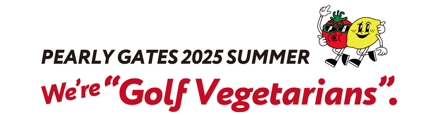 PEARLY GATES 2025 SUMMER