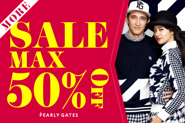 PEARLY GATES MORE SALE START!!