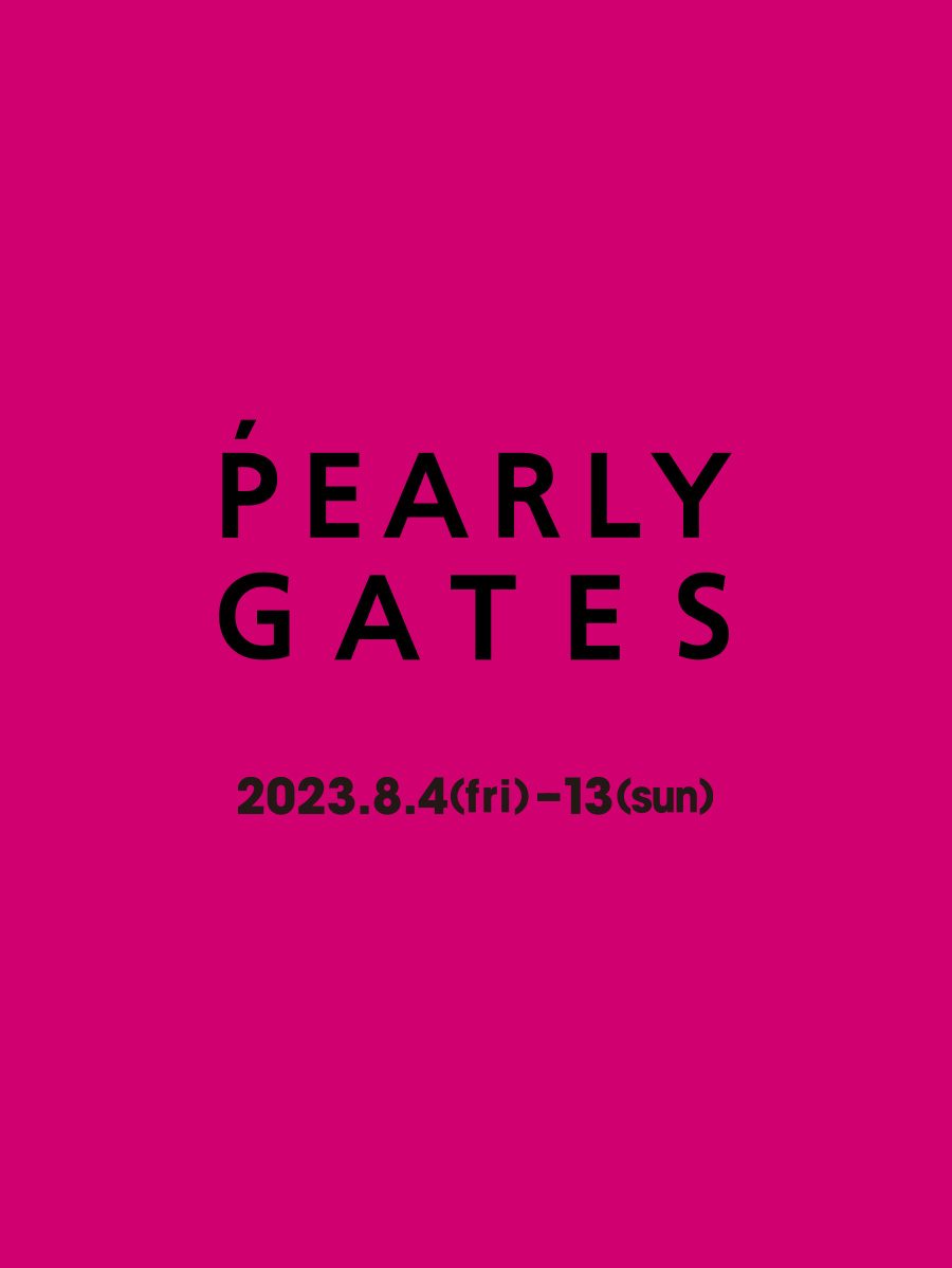 PEARLY GATES PINK｜PEARLY GATES