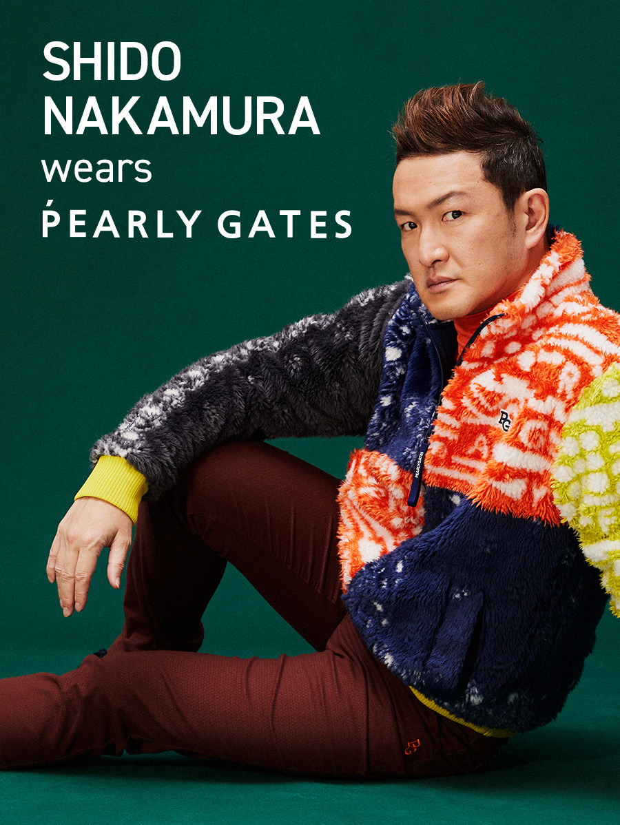 『PEARLY GATES STYLE』SHIDO NAKAMURA wears PEARLY GATES