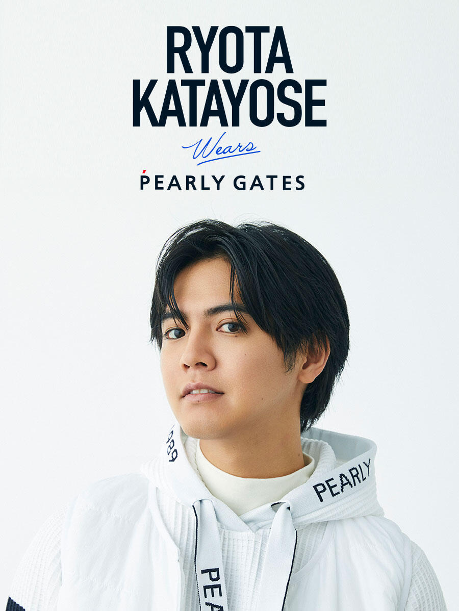 『PEARLY GATES STYLE』RYOTA KATAYOSE wears PEARLY GATES