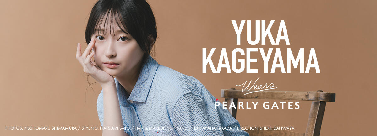 YUKA KAGEYAMA wears PEARLY GATES