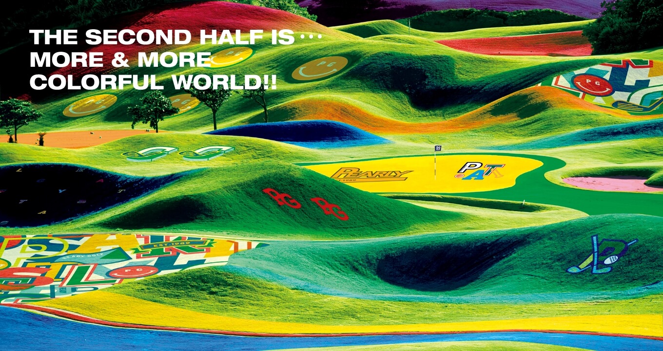 THE SECOND HALF IS... MORE & MORE COLORFUL WORLD!!