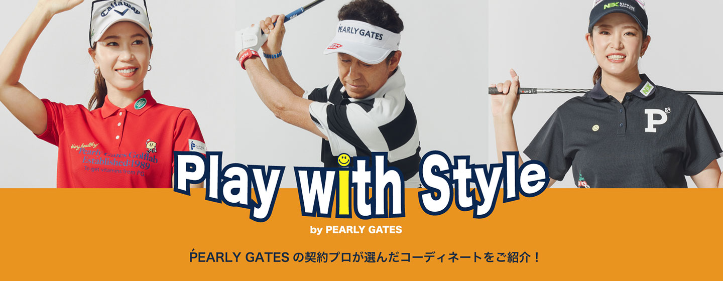 Play with Style by PEARLY GATES